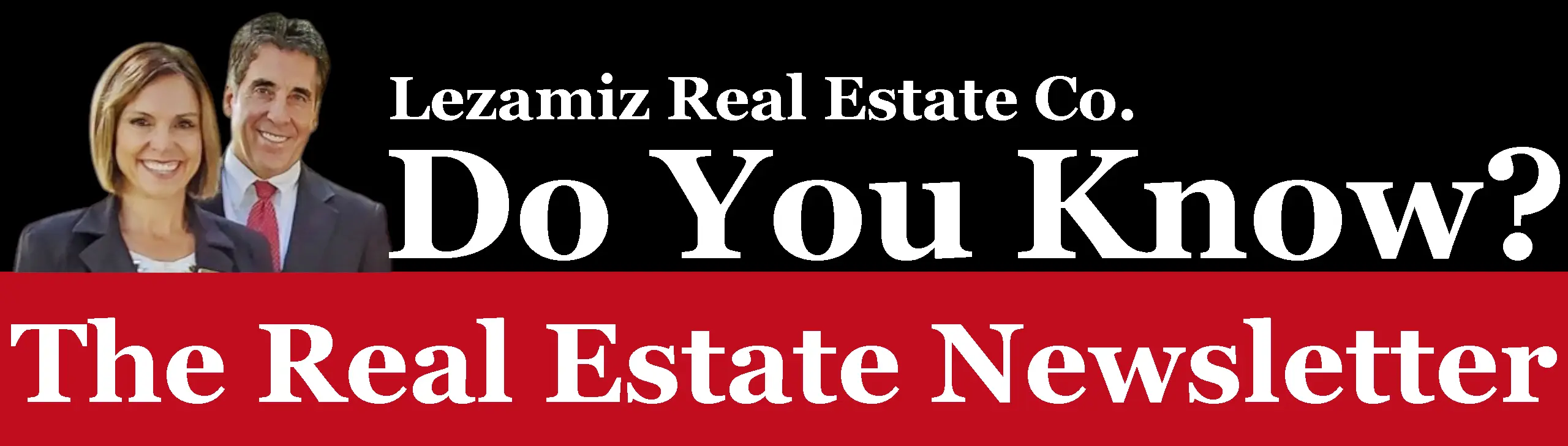 Banner for Do You Know? The Real Estate Newsletter